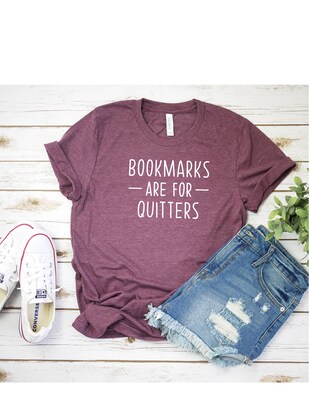 Bookmarks are for Quitters T Shirt Book Lover Tee Bookworm Shirt Casual Graphic Mom Dad T-Shirt - image1